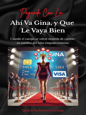 cover image of Ahí Va Gina, y Que Le Vaya Bien